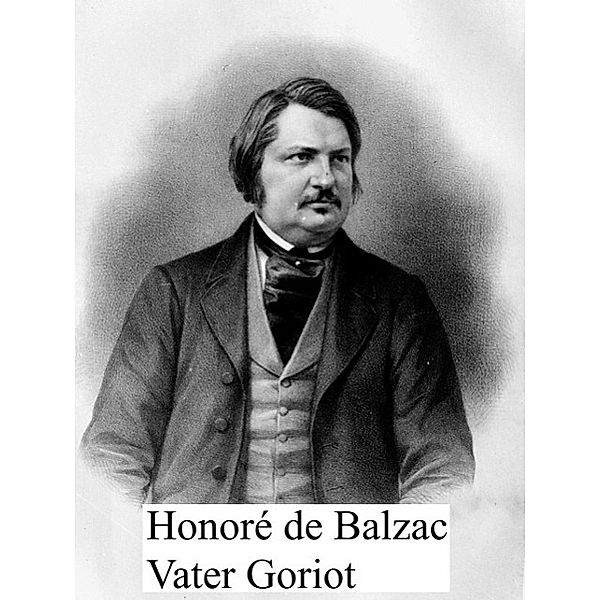 Vater Goriot, Honoré de Balzac