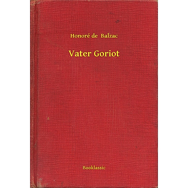 Vater Goriot, Honoré Honoré