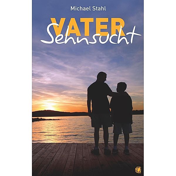 Vater-Sehnsucht, Michael Stahl