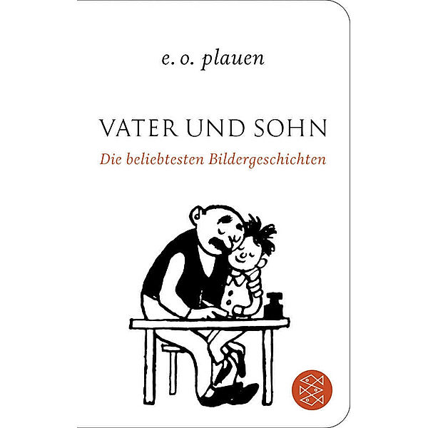 Vater und Sohn - Die beliebtesten Bildergeschichten, E. O. Plauen