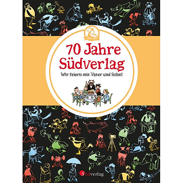 Vater und Sohn - Jubiläumsausgabe 70 Jahre Südverlag, E. O. Plauen