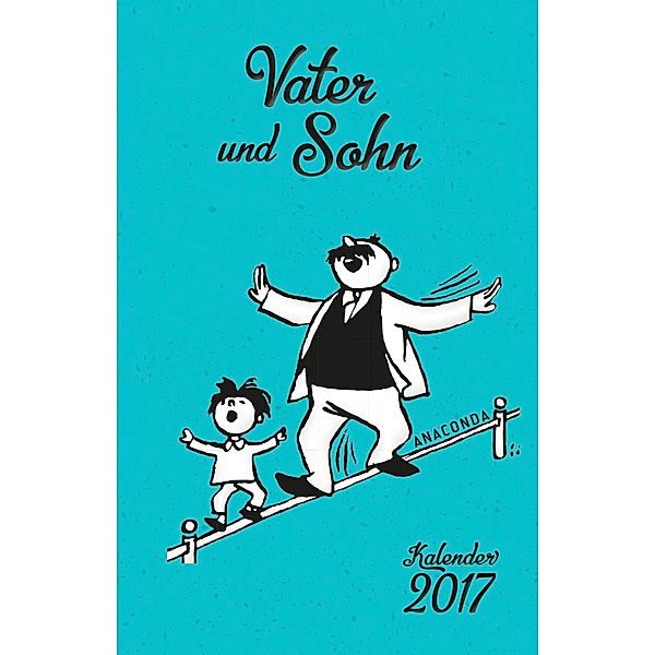 Vater und Sohn-Kalender 2017, E. O. Plauen