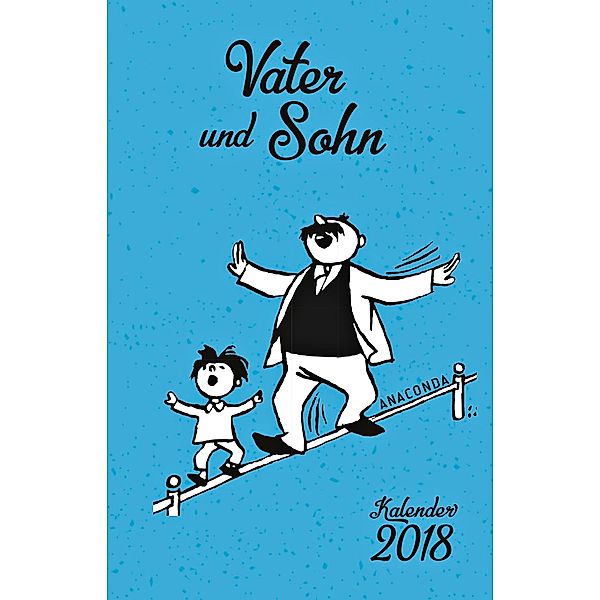 Vater und Sohn Kalender 2018, E. O. Plauen