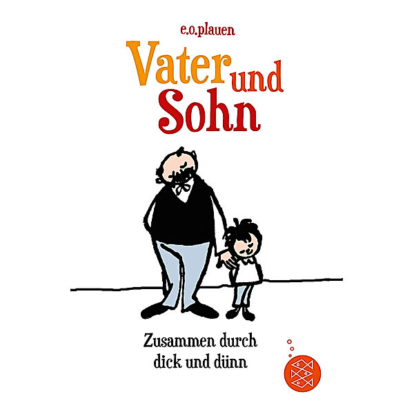 Vater und Sohn - Zusammen durch dick und dünn, e.o. plauen