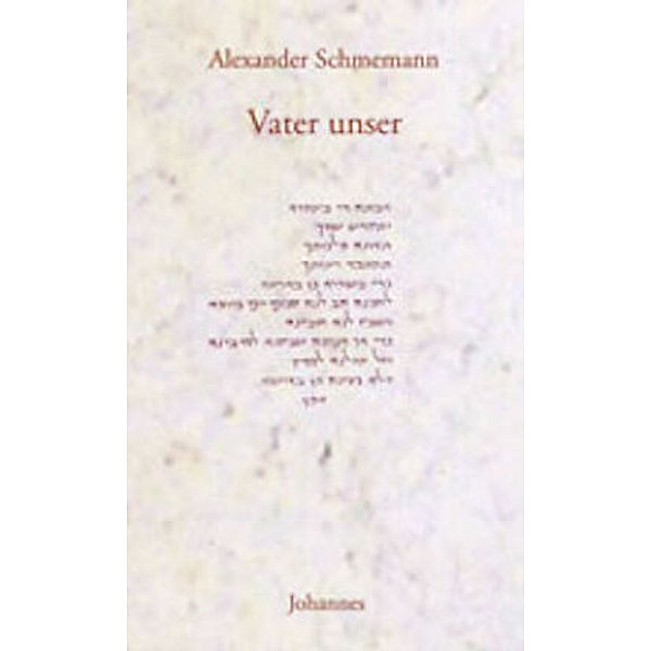 Vater Unser, Alexander Schmemann