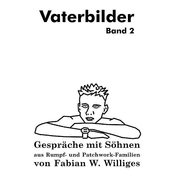 Vaterbilder - Band 2, Fabian Williges