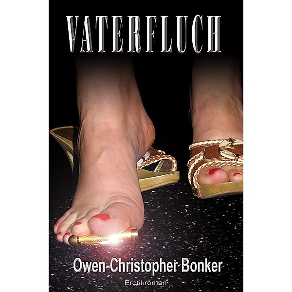 VATERFLUCH, Owen-Christopher Bonker