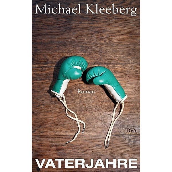 Vaterjahre, Michael Kleeberg