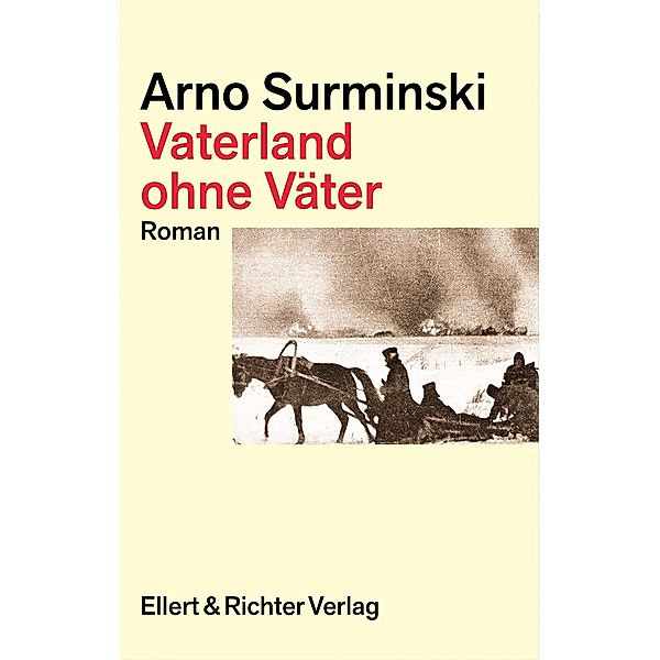 Vaterland ohne Väter, Arno Surminski