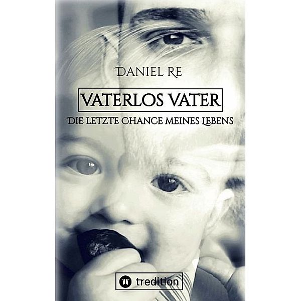 Vaterlos Vater, Daniel Re