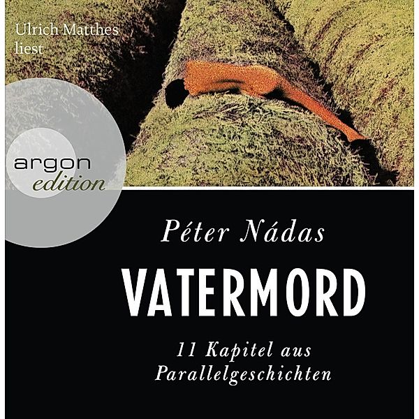 Vatermord, 10 Audio-CDs, Péter Nádas