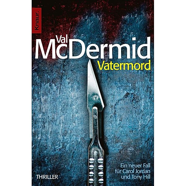 Vatermord / Tony Hill & Carol Jordan Bd.6, Val McDermid