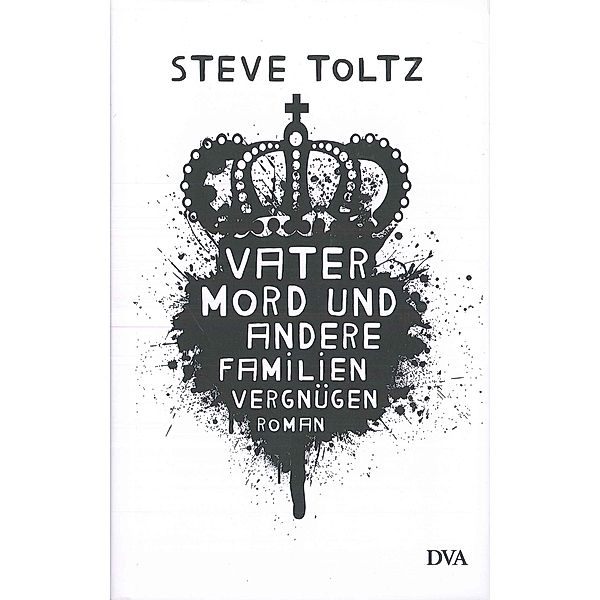 Vatermord und andere Familienvergnügen, Steve Toltz