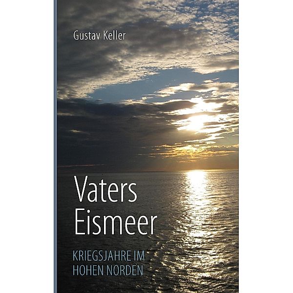 Vaters Eismeer, Gustav Keller