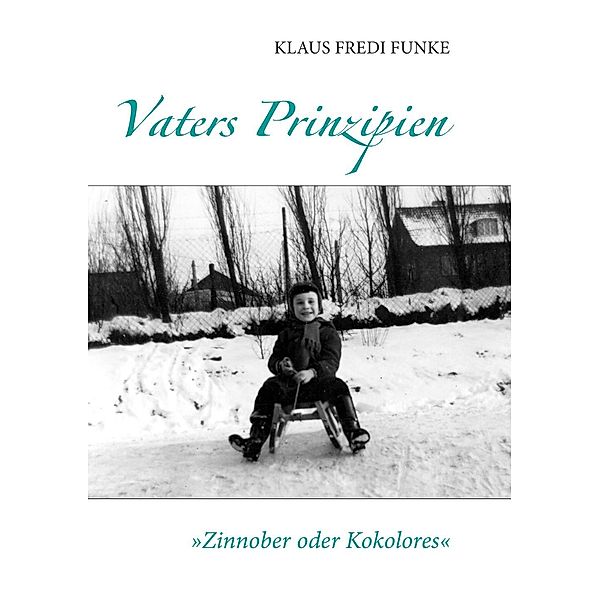 Vaters Prinzipien, Klaus Funke