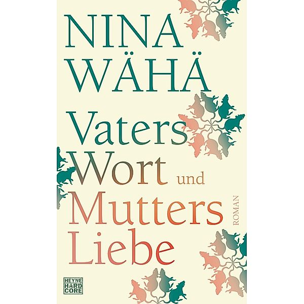 Vaters Wort und Mutters Liebe, Nina Wähä
