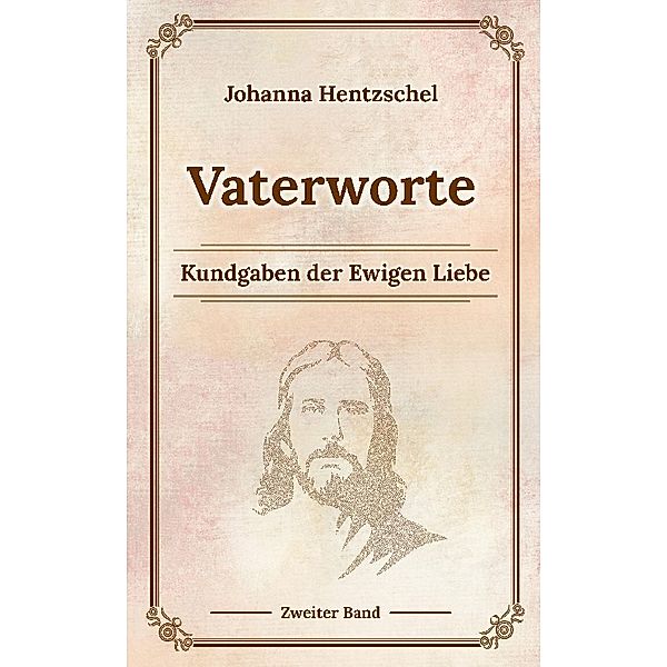 Vaterworte Bd. 2, Johanna Hentzschel