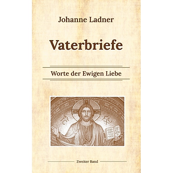 Vaterworte Bd. 2 / Vaterbriefe Bd.2, Johanne Ladner