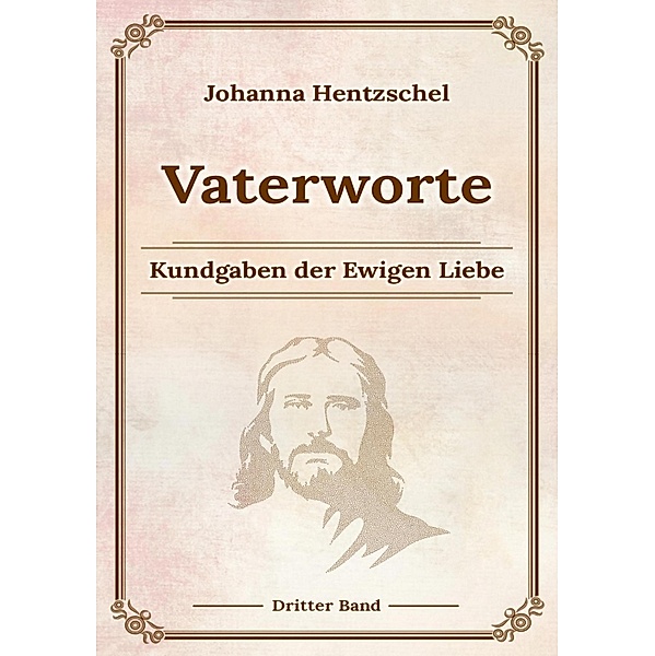 Vaterworte Bd. 3, Johanna Hentzschel