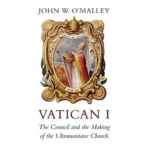 Vatican I, O'Malley John W. O'Malley