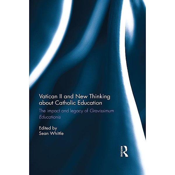 Vatican II and New Thinking about Catholic Education
