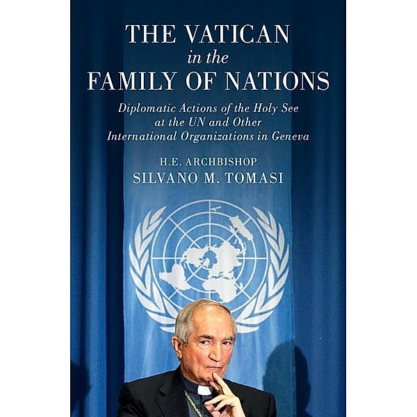 Vatican in the Family of Nations, Silvano M. Tomasi