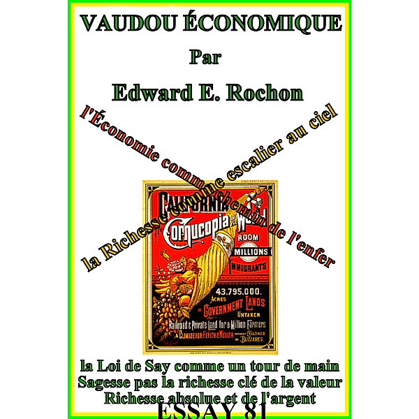 Vaudou économique, Edward E. Rochon