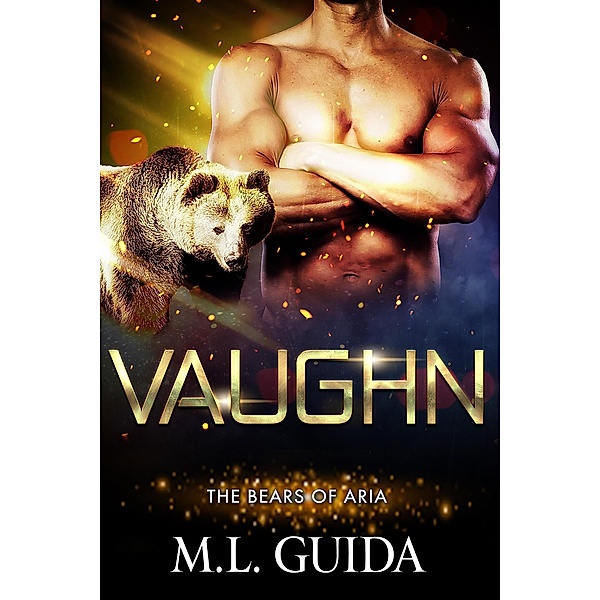 Vaughn (Bears of Aria, #1) / Bears of Aria, M. L. Guida