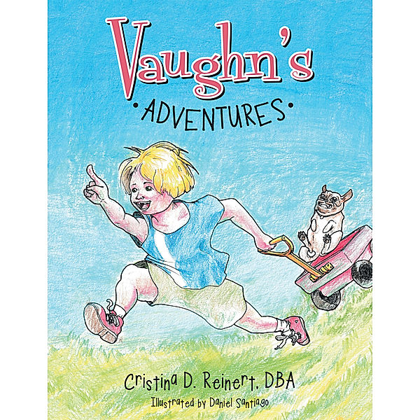 Vaughn’S Adventures, Cristina D. Reinert DBA