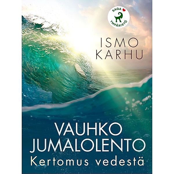 Vauhko jumalolento -Kertomus vedestä, Ismo Karhu