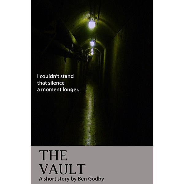 Vault: A Short Story / Ben Godby, Ben Godby