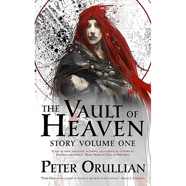 Vault of Heaven: Story Volume One, Peter Orullian