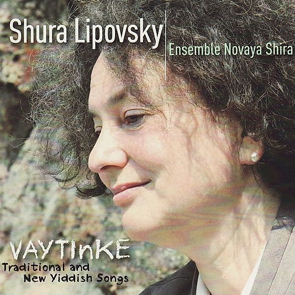 Vaytinke, Shura Lipovsky & Ensemble Novaya Shira