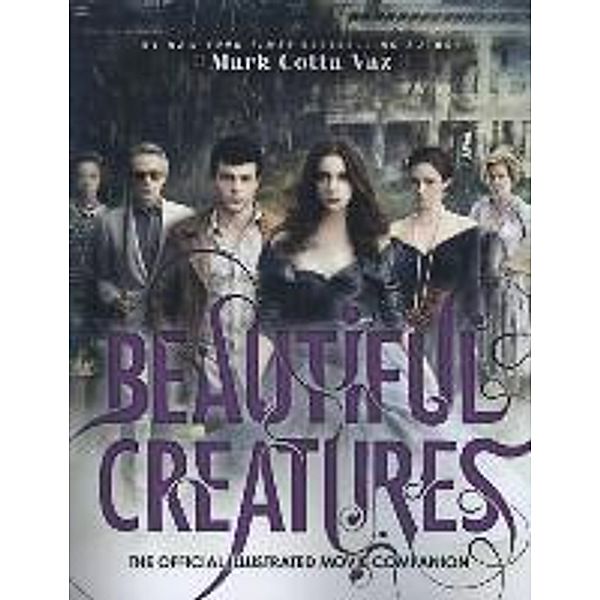 Vaz, M: Beautiful Creatures/Movie Companion, Mark Cotta Vaz