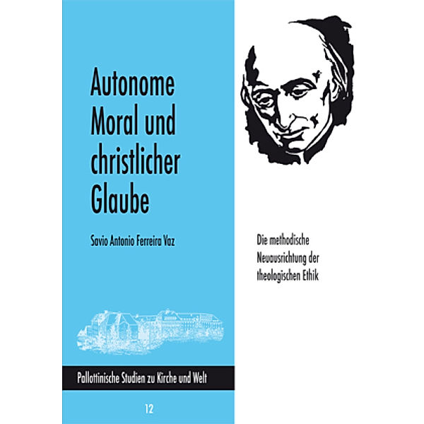 Vaz, S: Autonome Moral und christlicher Glaube, Savio A. Ferreira Vaz