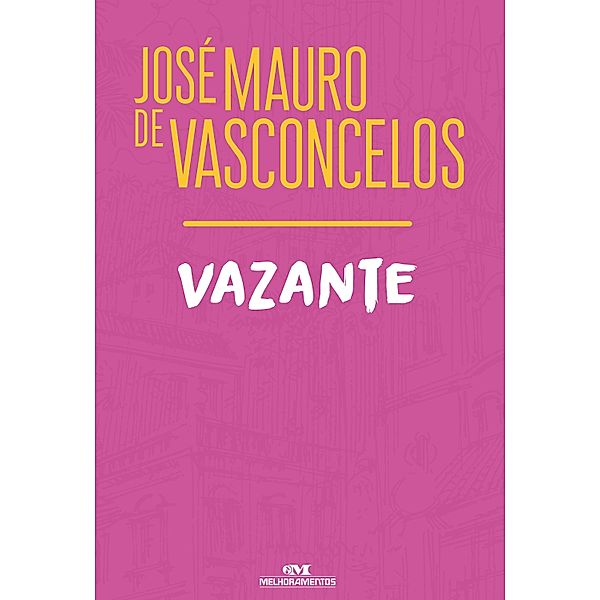 Vazante, José Mauro de Vasconcelos