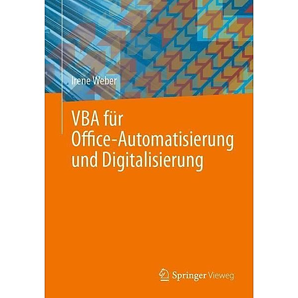 VBA für Office-Automatisierung und Digitalisierung, Irene Weber