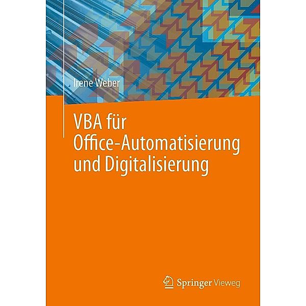 VBA für Office-Automatisierung und Digitalisierung, Irene Weber