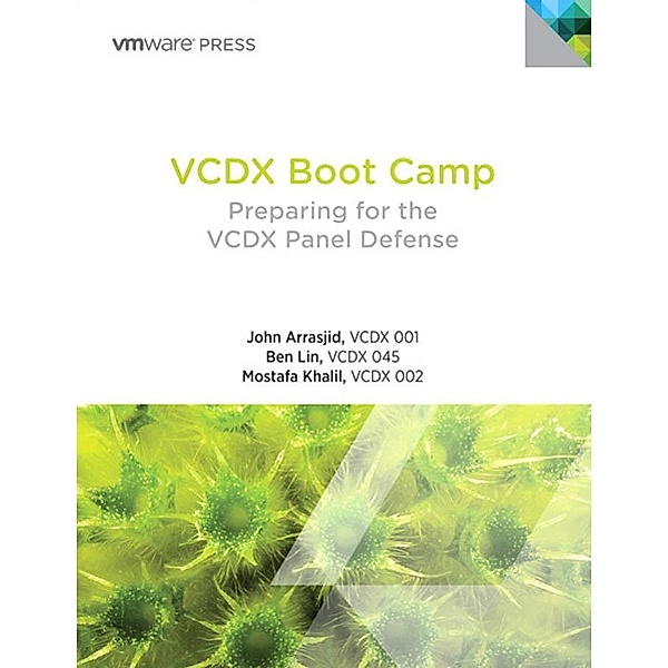 VCDX Boot Camp, John Arrasjid, Ben Lin, Mostafa Khalil