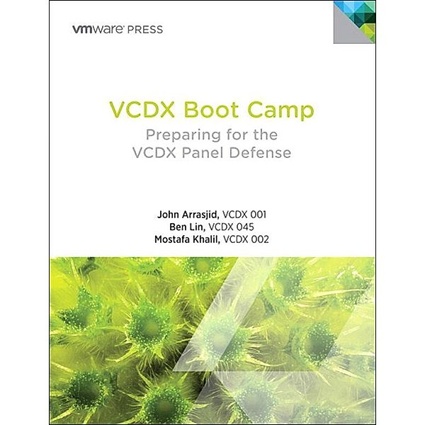 VCDX Boot Camp, John Arrasjid, Ben Lin, Mostafa Khalil