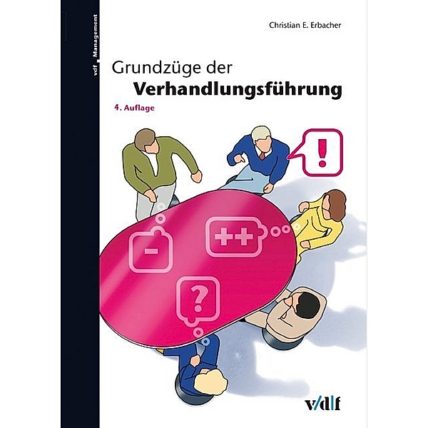 vdf Management / Grundzüge der Verhandlungsführung, Christian E. Erbacher