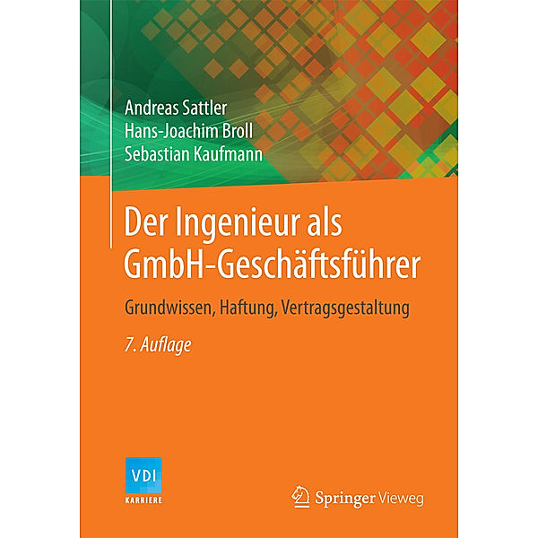 VDI-Buch / Der Ingenieur als GmbH-Geschäftsführer, Andreas Sattler, Hans-Joachim Broll, Sebastian Kaufmann