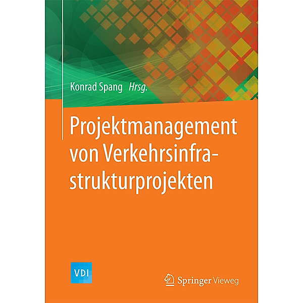 VDI-Buch / Projektmanagement von Verkehrsinfrastrukturprojekten
