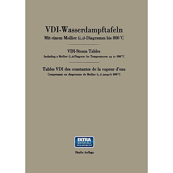 VDI-Wasserdampftafeln / VDI-Steam Tables / Tables VDI des constantes de la vapeur d'eau, Werner Koch