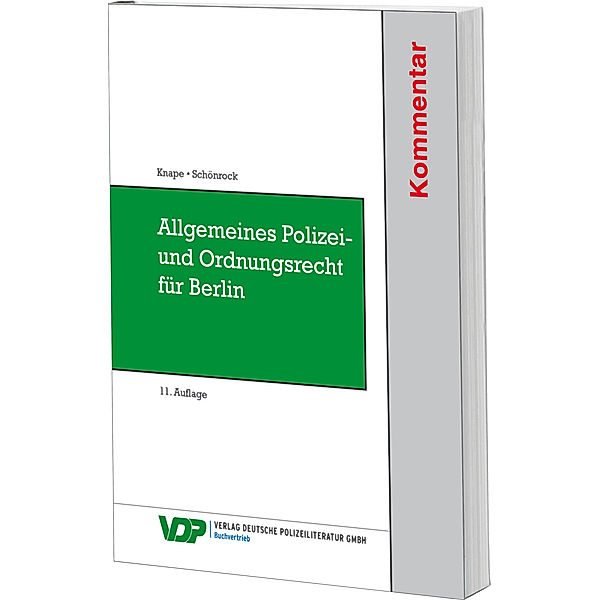 VDP-Fachbuch / Allgemeines Polizei- und Ordnungsrecht für Berlin, Kommentar, Michael Knape, Sabrina Schönrock