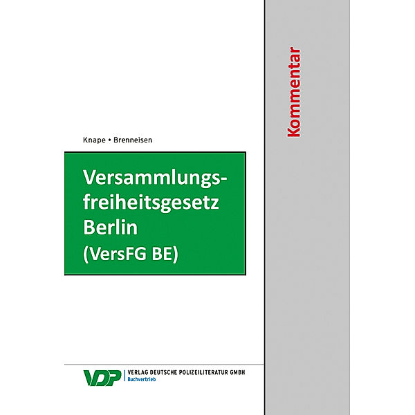 VDP-Fachbuch / Versammlungsfreiheitsgesetz Berlin (VersFG BE), Hartmut Brenneisen, Michael Knape