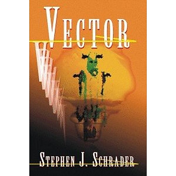 Vector, Stephen J. Schrader