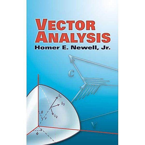 Vector Analysis / Dover Books on Mathematics, Homer E. Newell
