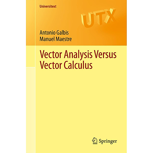 Vector Analysis Versus Vector Calculus, Antonio Galbis, Manuel Maestre