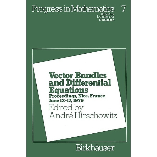 Vector Bundles and Differential Equations / Progress in Mathematics Bd.7, André Hirschowitz